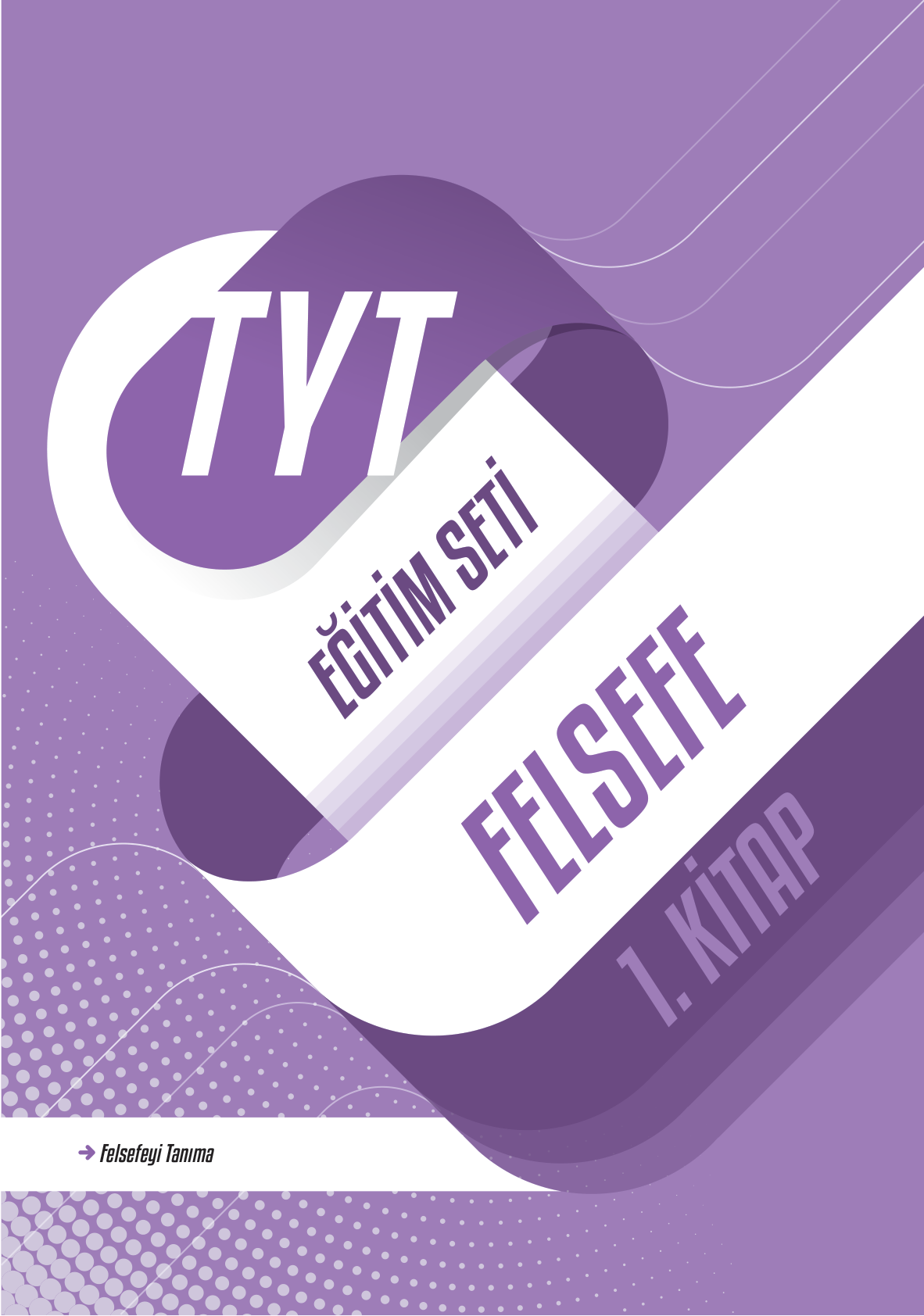 2026 TYT Felsefe Konu Anlatımlı Kitap 1